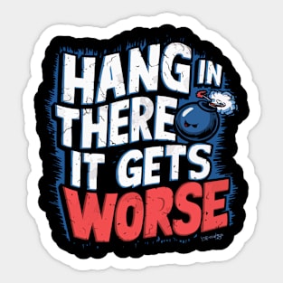 Hang in There in Style: Satirical Bomb T-Shirt - Dark Humor, Existential Fun, Conversation Starter Sticker